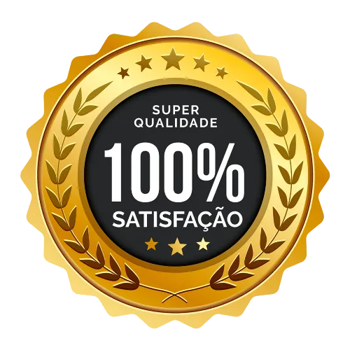 100% Satisfação Garantida